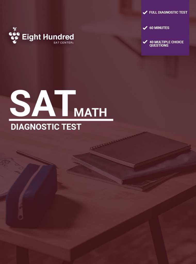 SAT Digital Diagnostic Test - Math - 800 SAT - American & British Programs