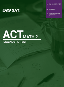 ACT Subject Test: Math-2 Diagnostic Test