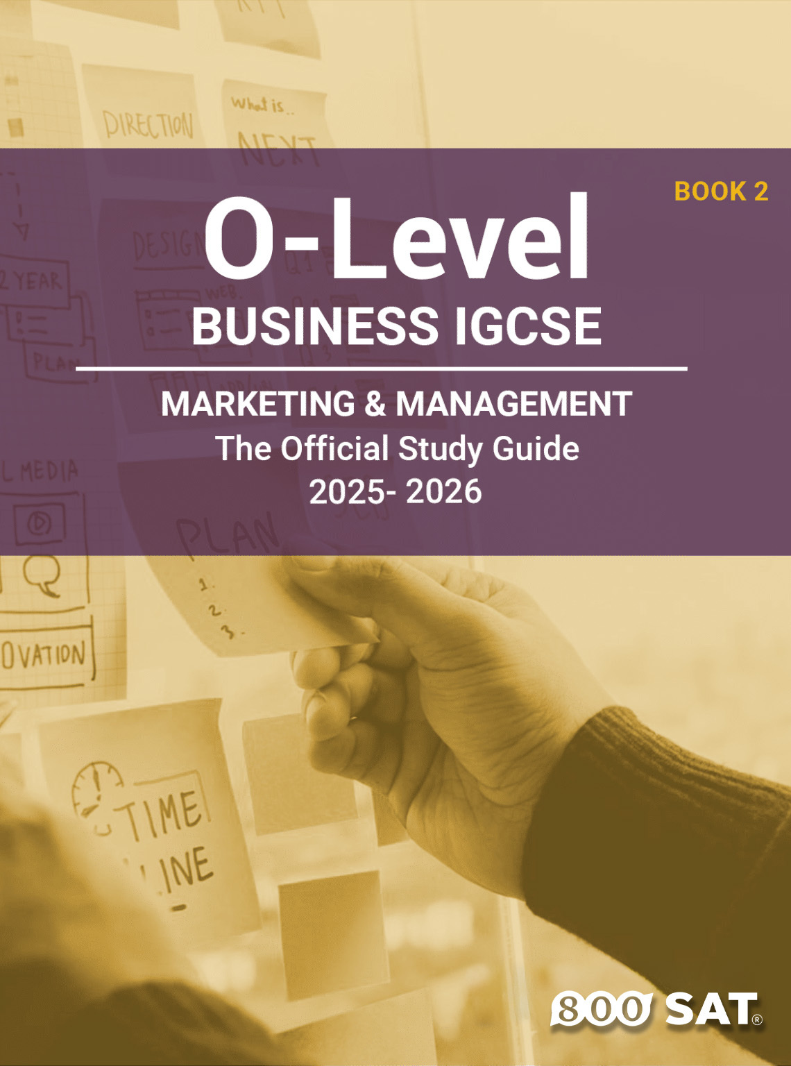 Business IGCSE O-Level Book 2: Marketing and Management