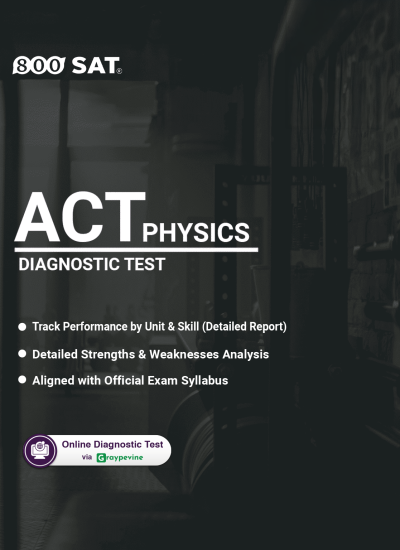 ACT Subject Physics Diagnostic Test