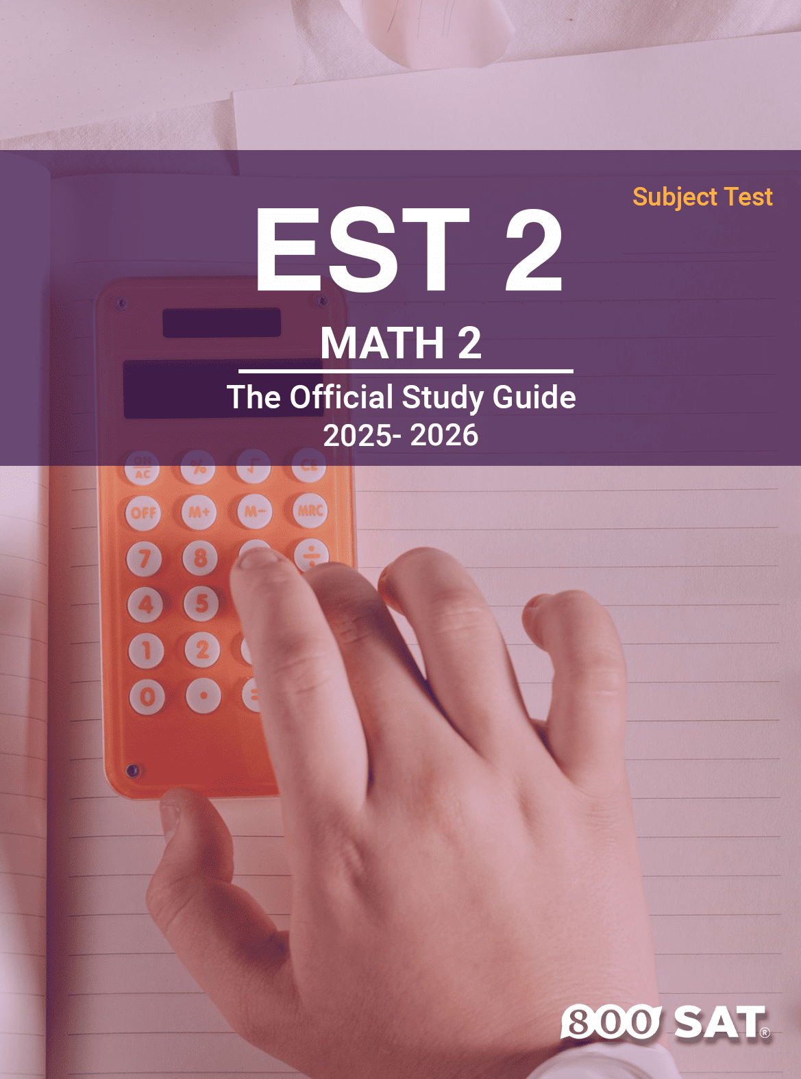 EST 2 Subject Test Math 2 Study Guide EST 2 Subject Test Math 2 Study Guide