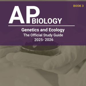 AP Biology Book 3: Genetics and Ecology