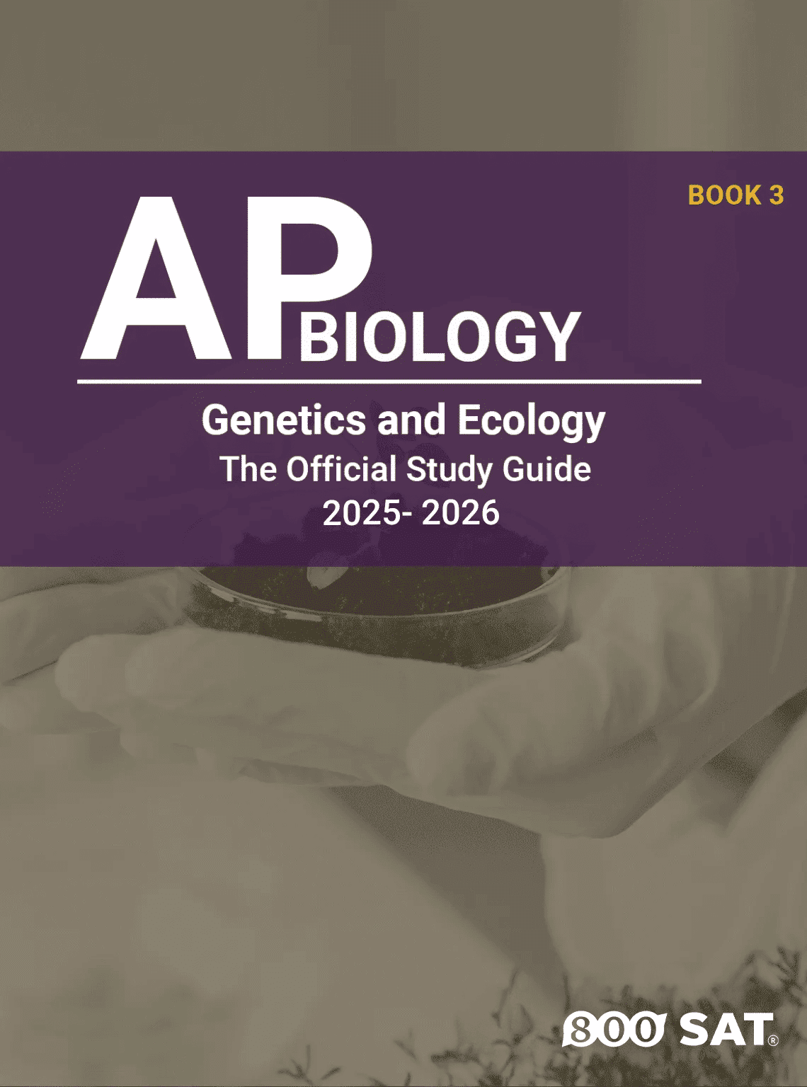 AP Biology Book 3: Genetics and Ecology AP Biology Book 3: Genetics and Ecology