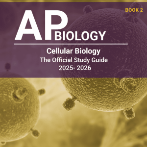 AP Biology Book 2: Cellular Biology