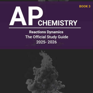AP Chemistry Book 3 : Reactions Dynamics