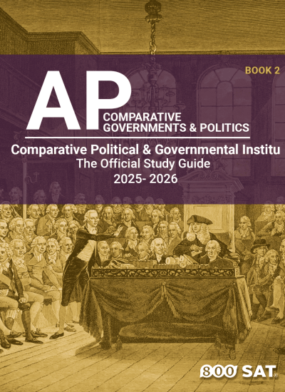 AP Comparative Governments & Politics Book 2: Comparative Political & Governmental Institutions