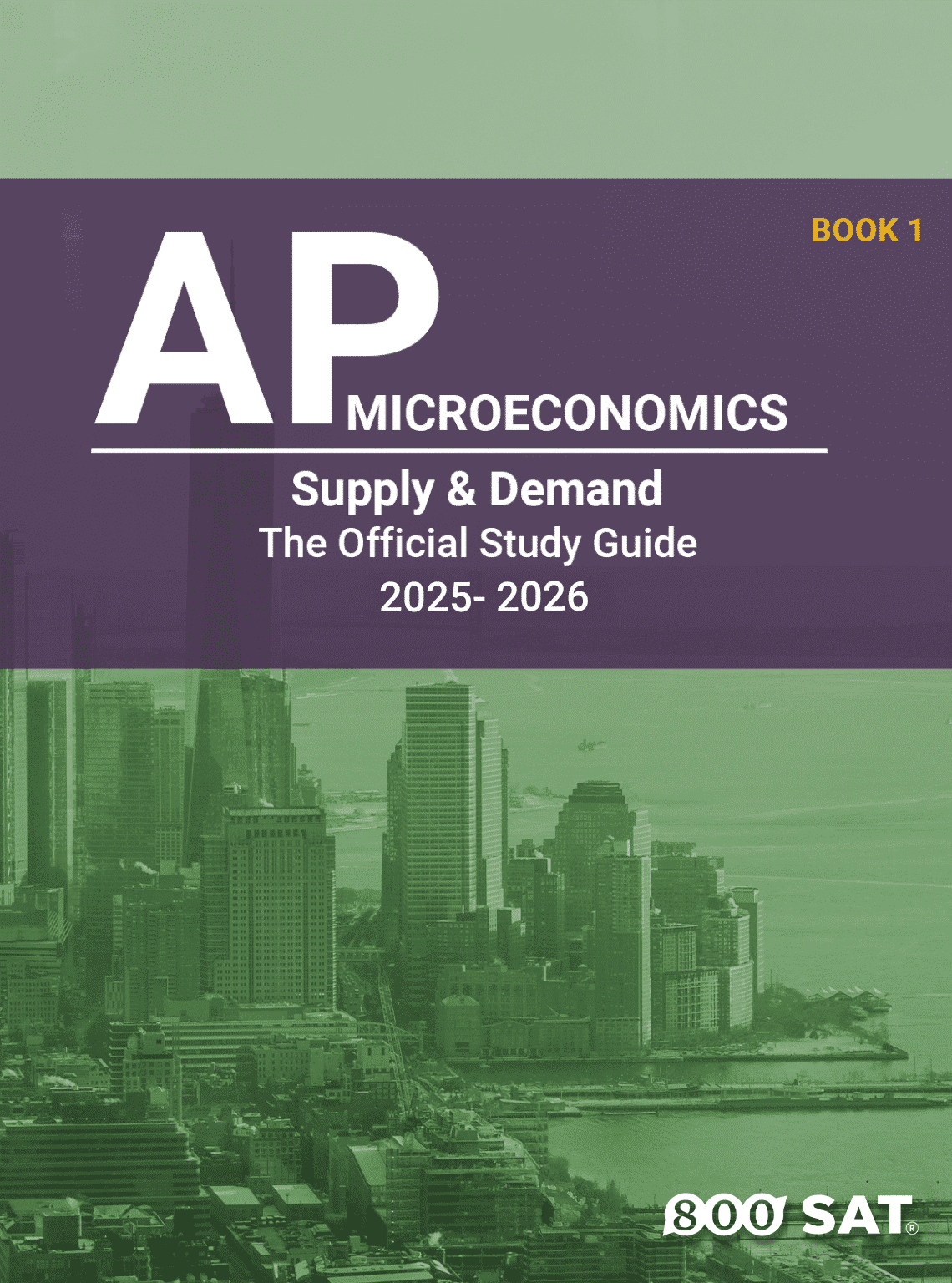 AP Microeconomics Book 1: Supply & Demand AP Microeconomics Book 1: Supply & Demand