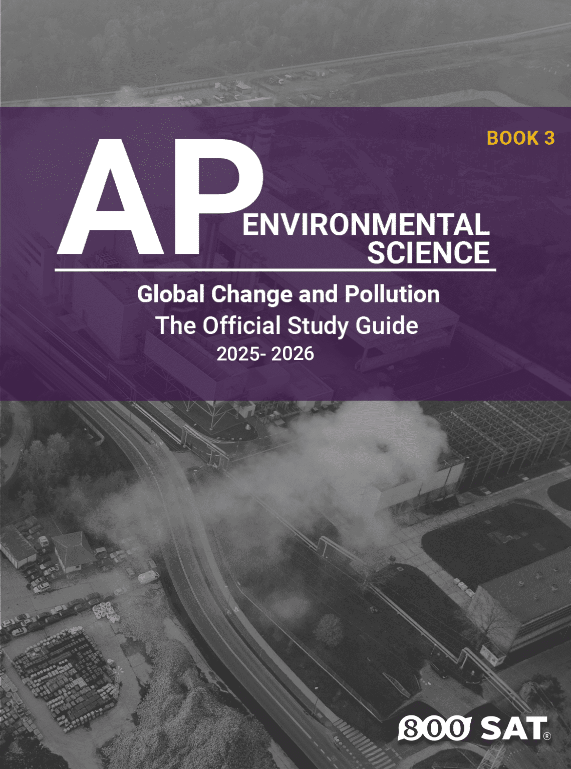 AP Environmental Science Book 3: Global Change and Pollution AP Environmental Science Book 3: Global Change and Pollution