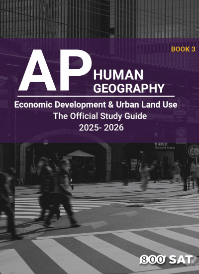 AP Human Geography Book 3: Economic Development & Urban Land Use