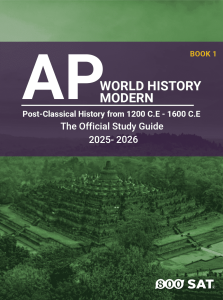 AP World History Modern Book 1: Post-Classical History 1200 C.E - 1600 C.E