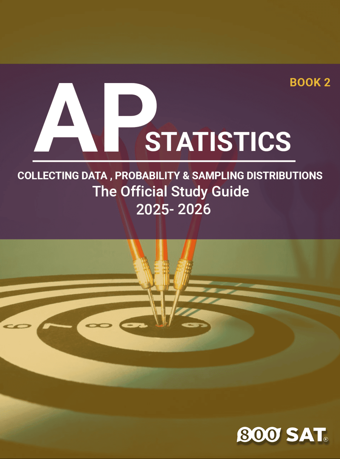 AP Statistics Book 2: Collecting Data , Probability and Sampling Distributions
