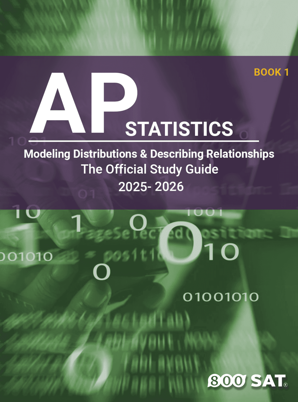 AP Statistics Book 1: Modeling Distributions and Describing Relationships AP Statistics Book 1: Modeling Distributions and Describing Relationships
