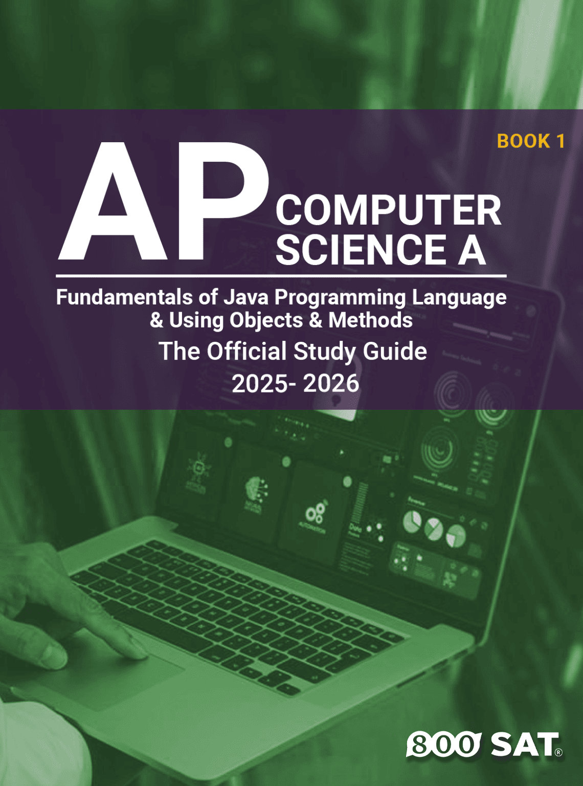 AP Computer Science A Book 1: Fundamentals of Java Programming Language ...