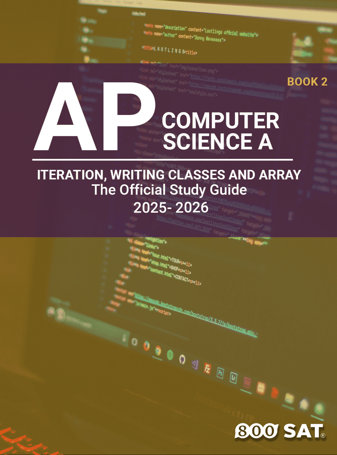 AP Computer Science A Book 2: Iteration, Writing Classes and Array