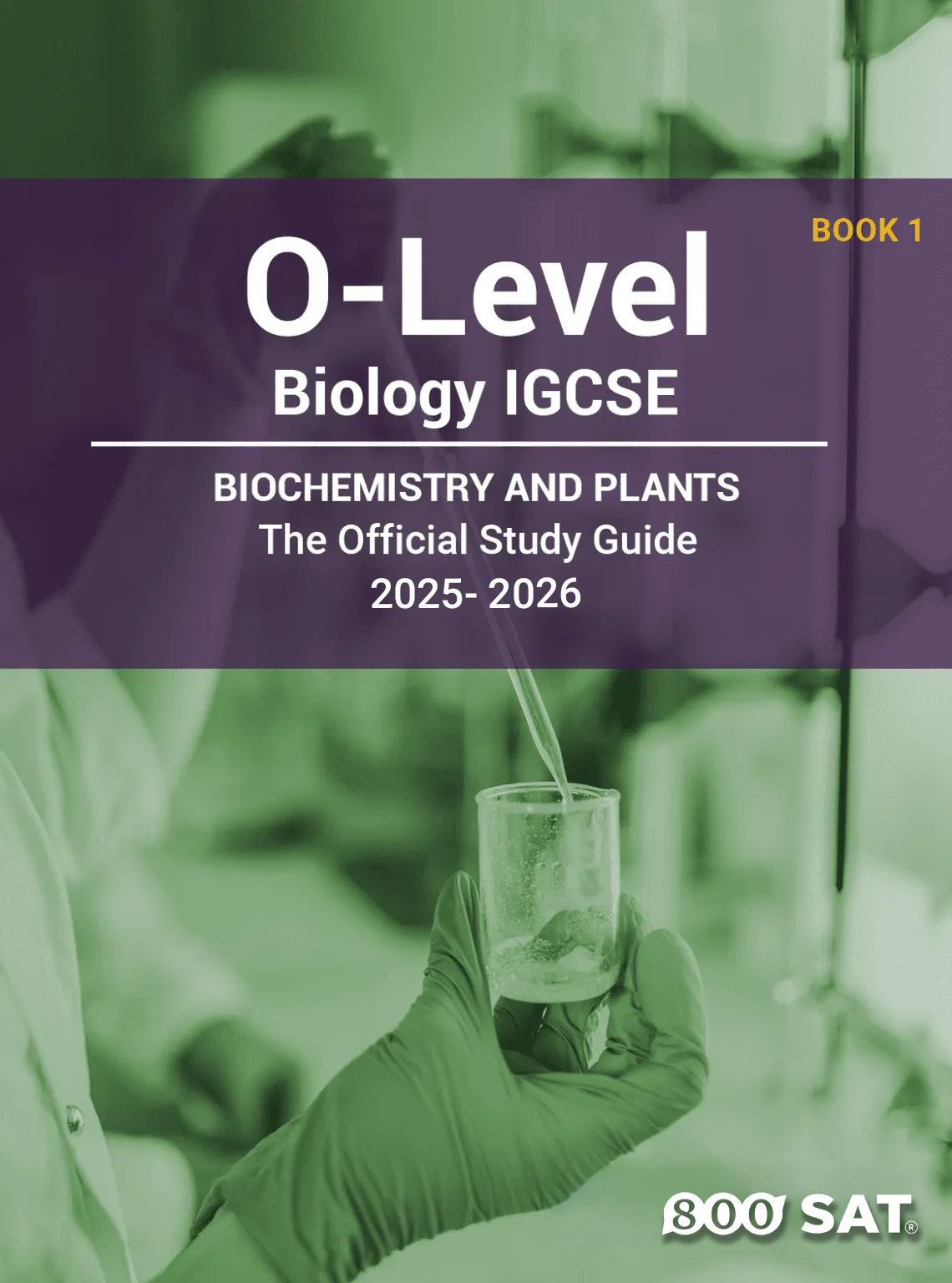 Biology IGCSE O-Level Book 1: Biochemistry and Plants