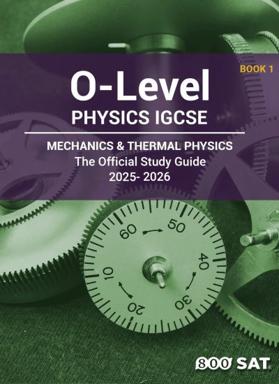 Physics IGCSE O-Level Book 1: Mechanics & Thermal Physics