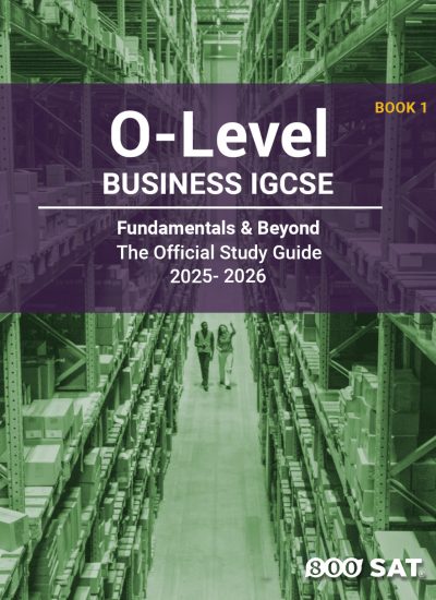 Business IGCSE O-Level Book 1: Fundamentals and Beyond
