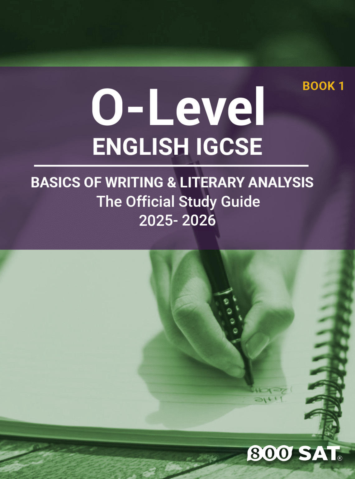 English IGCSE O-Level Book 1: Basics of Writing and Rhetorical Analysis English IGCSE O-Level Book 1: Basics of Writing and Rhetorical Analysis
