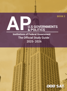 AP U.S Government & Politics Book 2: Institutions of Federal Government
