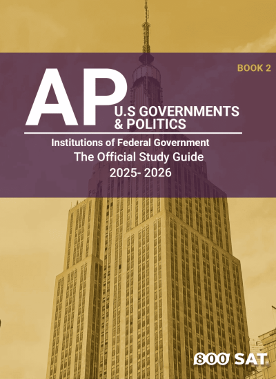 AP U.S Government & Politics Book 2: Institutions of Federal Government