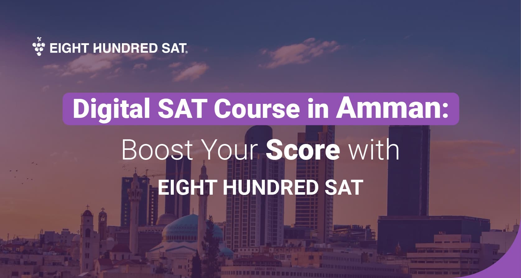 https://800sat.org/digital-sat-course-in-amman-boost-your-score-with-eight-hundred-sat/