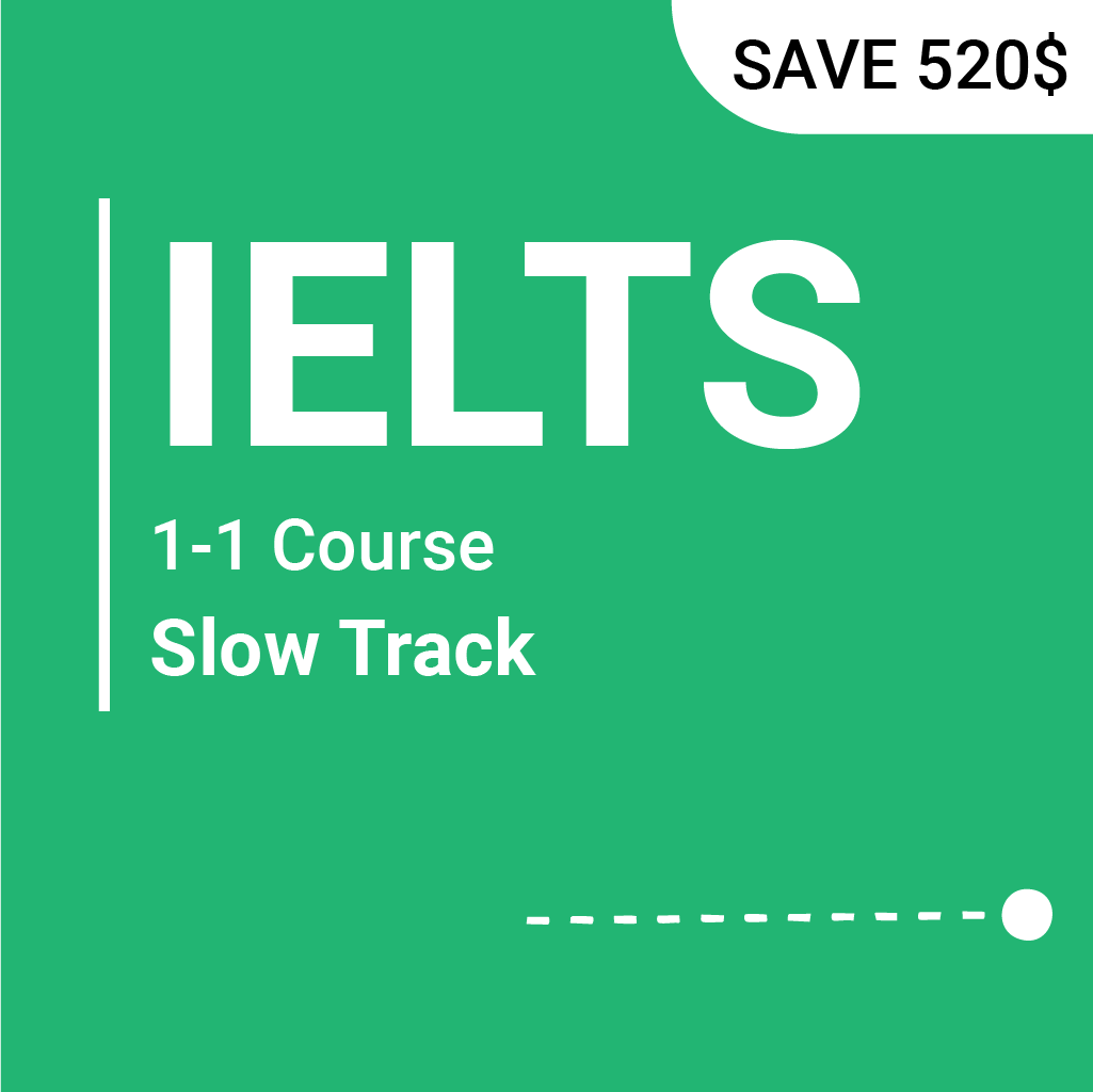 IELTS 1-1 course Slow Track