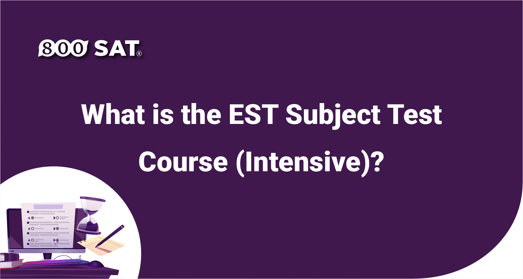 What is the EST Subject Test Course (Intensive)?