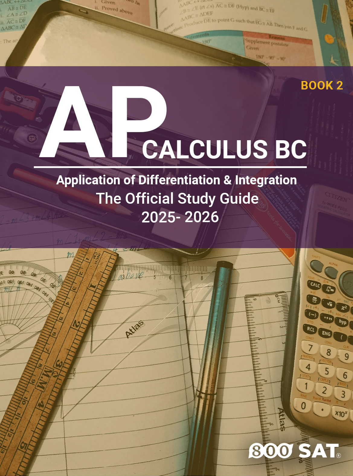 AP Calculus BC – Book 2: Application of Differentiation and Integration AP Calculus BC – Book 2: Application of Differentiation and Integration
