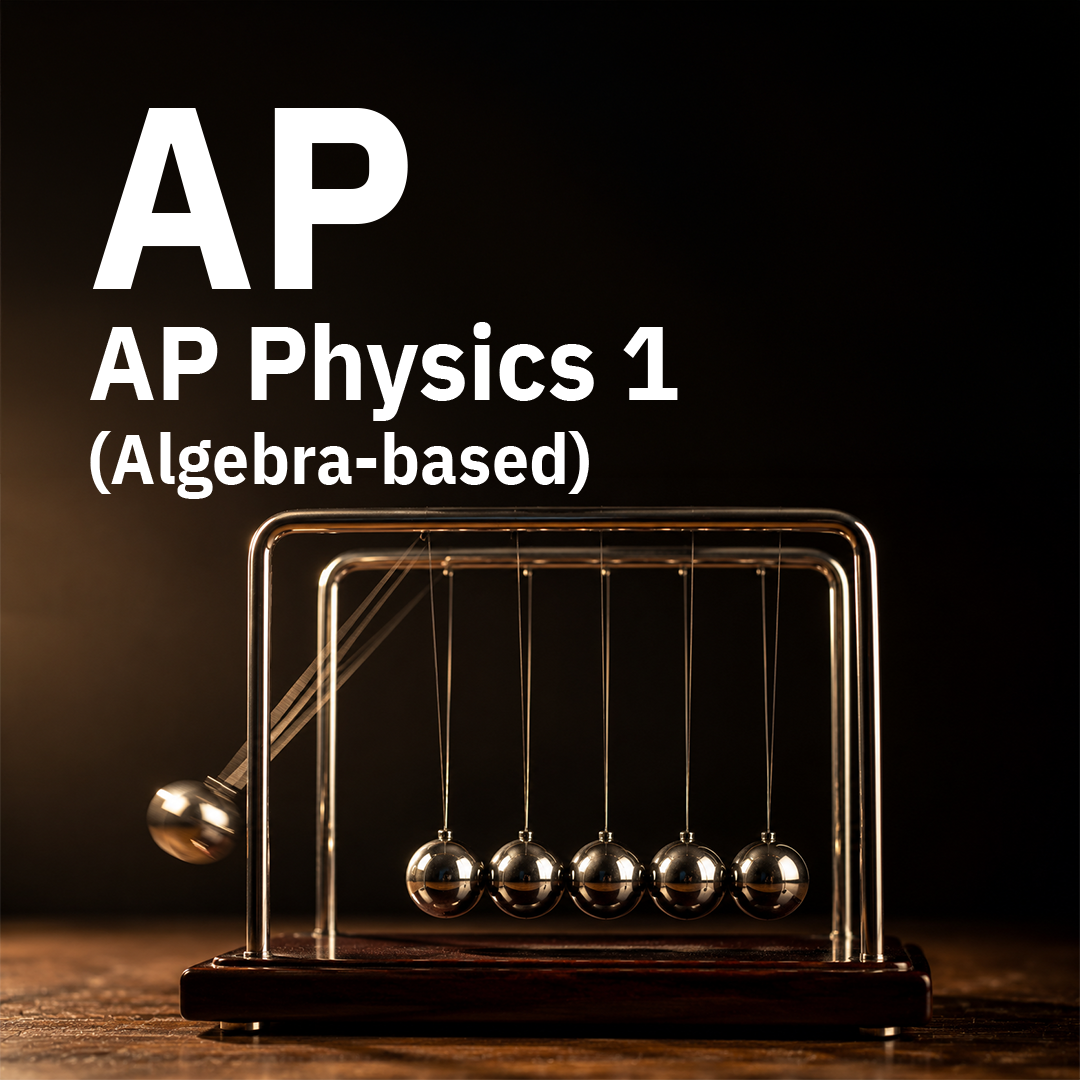 AP Physics 1 (Algebra-based) Group Course