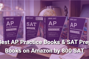 Best AP Practice Books and SAT Prep Books on Amazon by 800 SAT